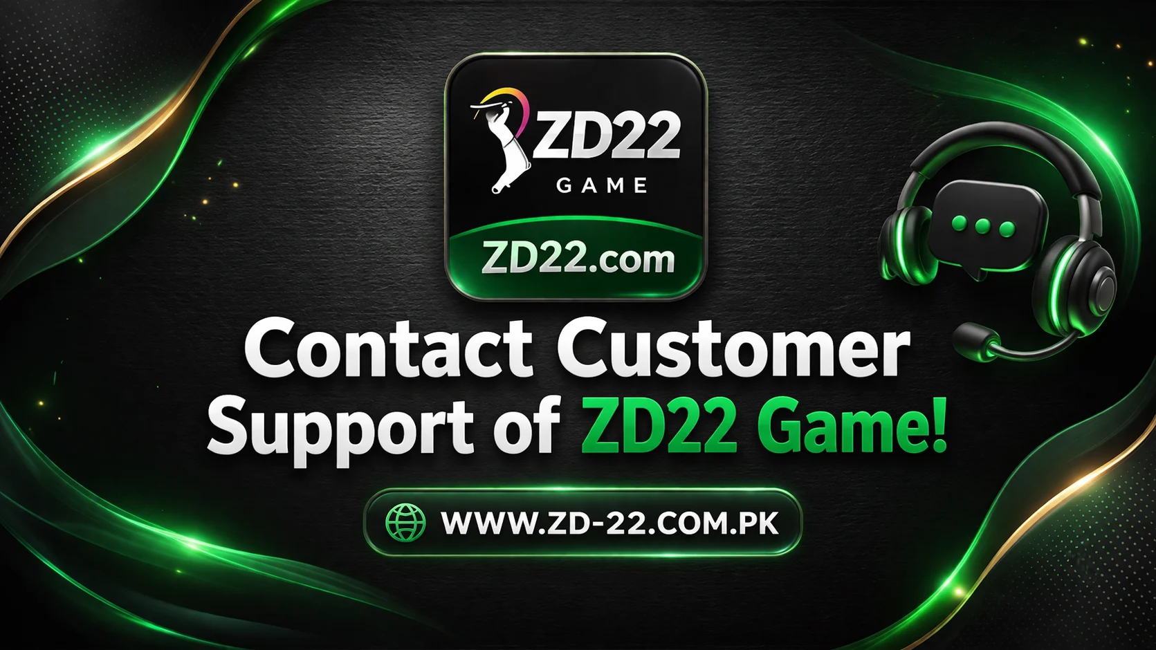 Contact Customer Support on the ZD22 Game
